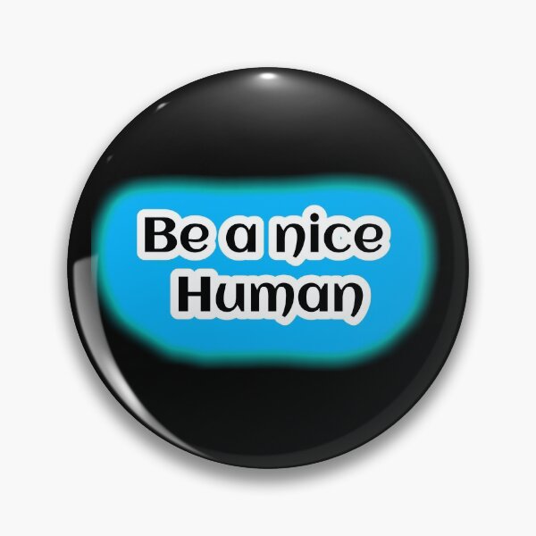 Item preview, Be a nice human Quote Design designed and sold by SimplyPractical.
