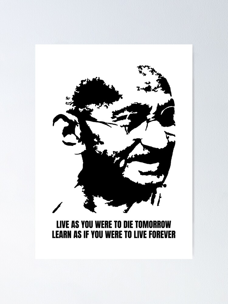 Live as if you were to die Mahatma Gandhi - Pensador