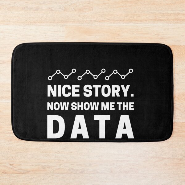 Item preview, Nice Story. Now Show Me The Data designed and sold by GodsPeople.