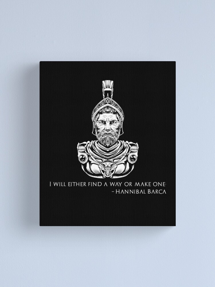 Alternate view of Motivational Hannibal Barca Quote - I Will Either Find A Way Or Make One. Canvas Print