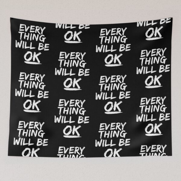Item preview, Everything Will Be OK designed and sold by IntegrityDesign.