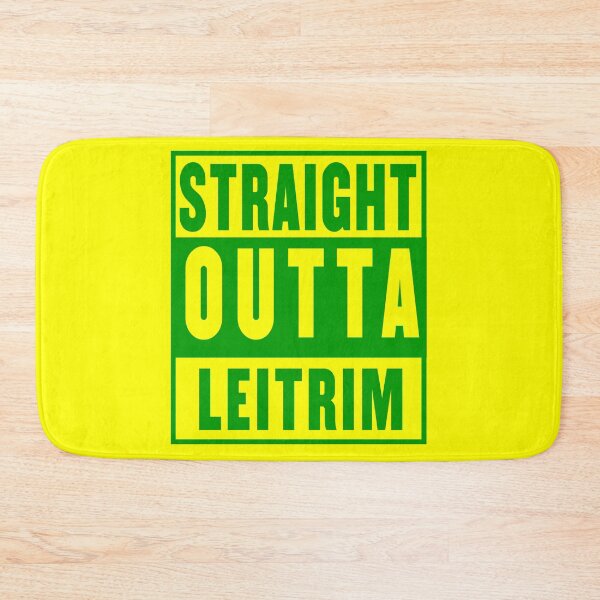 Item preview, straight outta leitrim - gold designed and sold by fooleproof.