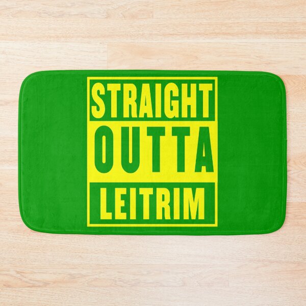 Item preview, straight outta leitrim - gold designed and sold by fooleproof.