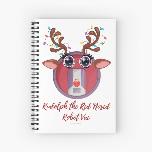 Rudolph + Robot Vac Christmas Cleaning Humor Spiral Notebook