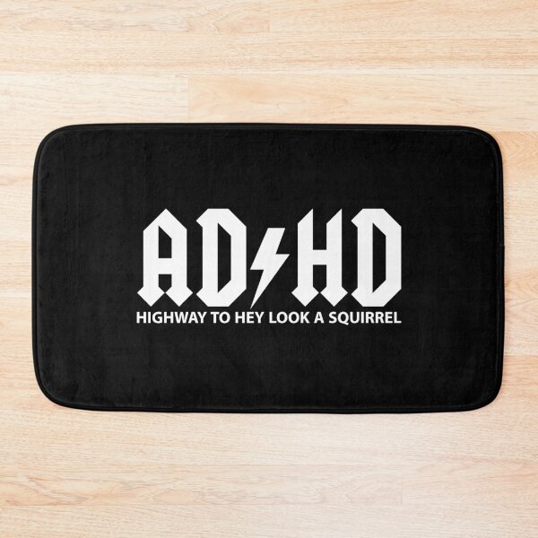 Item preview, ADHD Highway To Hey Look A Squirrel designed and sold by entwistle2.