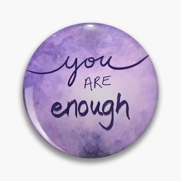 Item preview, You are Enough | healing art designed and sold by CindyGetsArty.