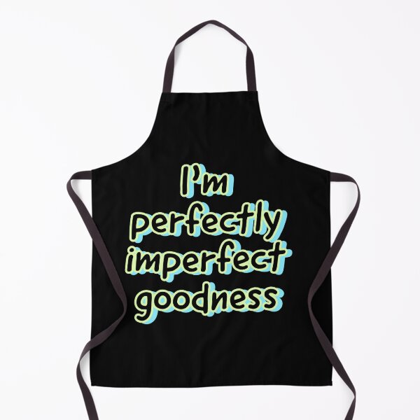 Item preview, I'm perfectly imperfect goodness designed and sold by Happy Soul Store.