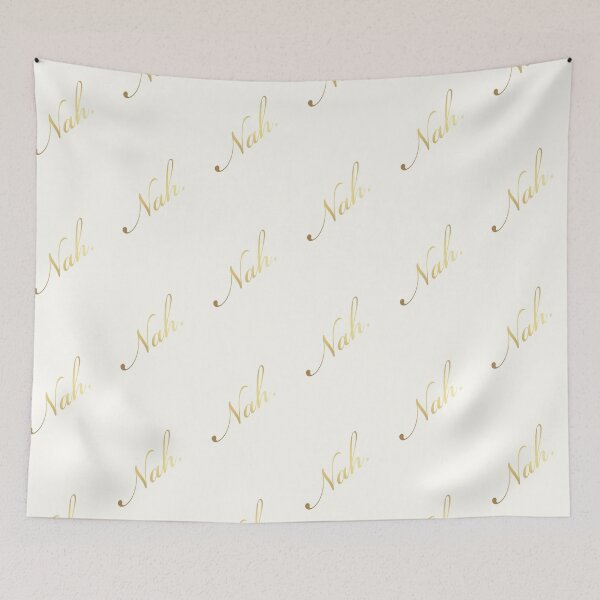 Item preview, Nah. (gold texture) designed and sold by JennieCarolina.