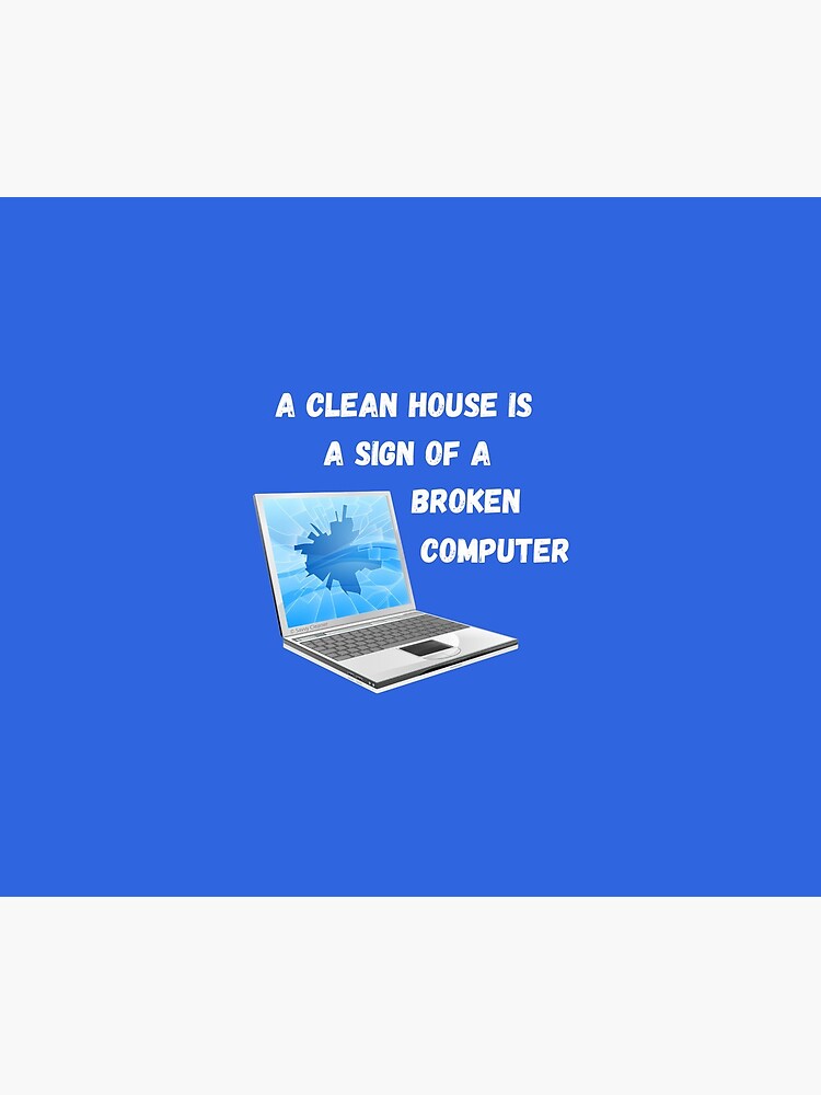 Broken Computer Cleaning Lady Gift Humor by SavvyCleaner