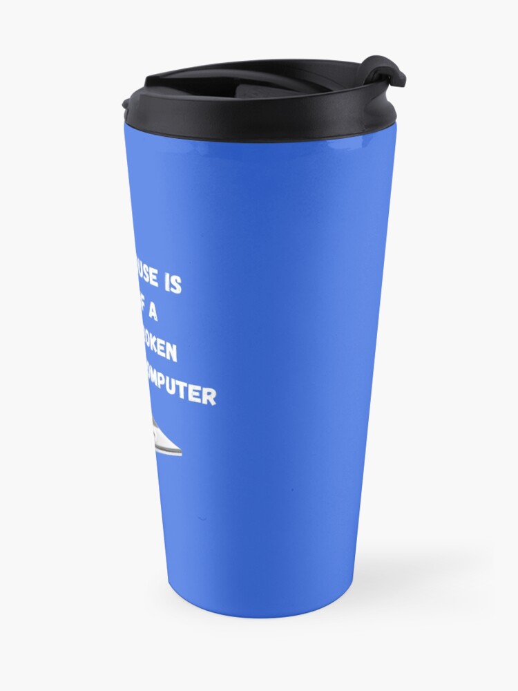 Alternate view of Broken Computer Cleaning Lady Gift Humor Travel Mug