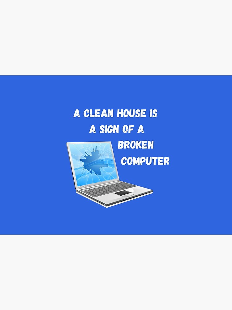 Broken Computer Cleaning Lady Gift Humor by SavvyCleaner