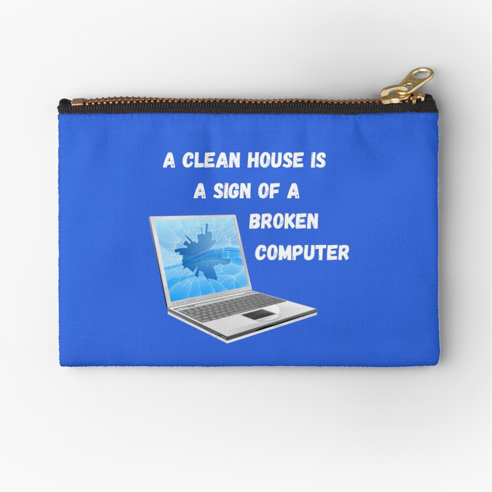 Broken Computer Cleaning Lady Gift Humor Zipper Pouch