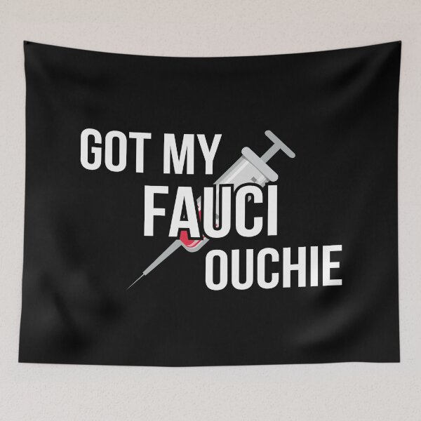 Item preview, Got My Fauci Ouchie I designed and sold by Lemon Pepper.