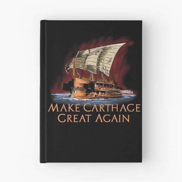 Item preview, Make Carthage Great Again - Carthaginian Trireme designed and sold by Styrman.
