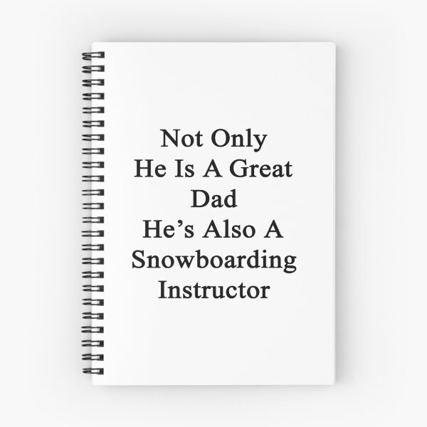 Item preview, Not Only He Is A Great Dad He's Also A Snowboarding Instructor designed and sold by supernova23.