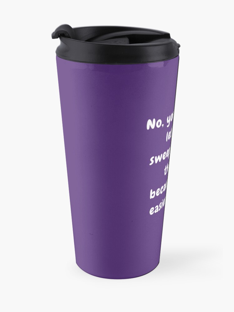 Alternate view of Under the Rug Fun Cleaning Crew Housekeeper Cleaning Lady Gifts Travel Mug