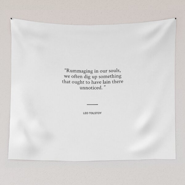 Item preview, Leo Tolstoy - Rummaging in our souls, we often dig up something that ought to have lain there unnoticed.  designed and sold by SocraticQuotes.