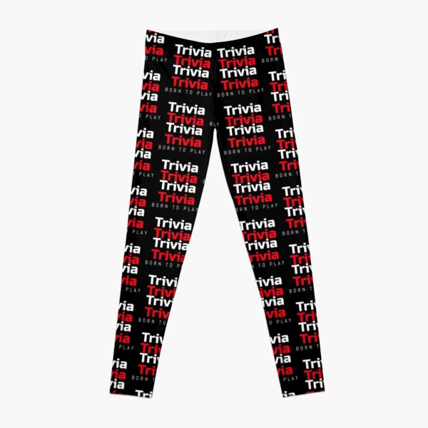 Trivia born to play Leggings