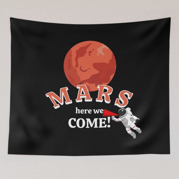 Item preview, Mars Here We Come designed and sold by JG0024.