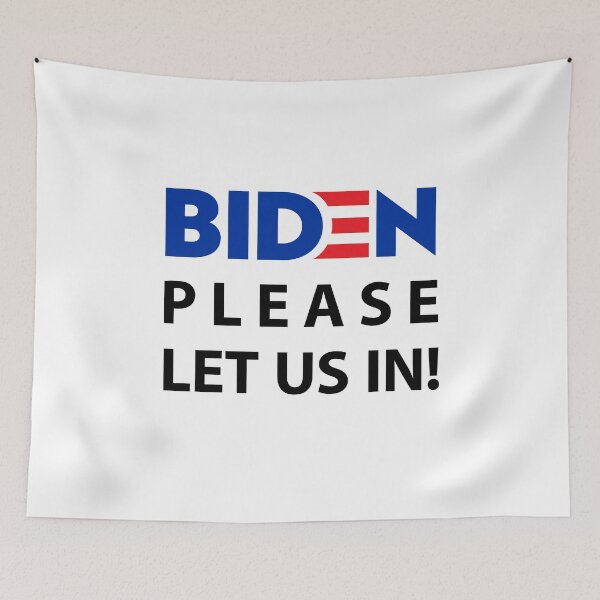 Item preview, Biden Please Let Us In designed and sold by entwistle2.