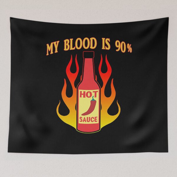 Item preview, funny hot sauce - my blood is 90% hot sauce designed and sold by baingraphics.