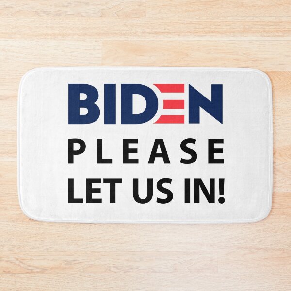 Item preview, Biden Please Let Us In designed and sold by entwistle2.