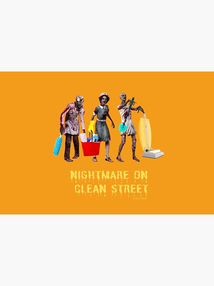 Nightmare on Clean Street, Housekeeping Humor, Halloween by SavvyCleaner