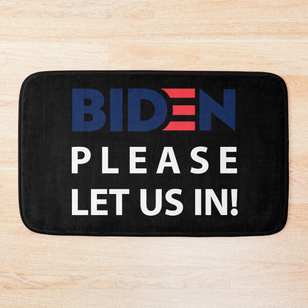 Item preview, Biden Please Let Us In designed and sold by entwistle2.