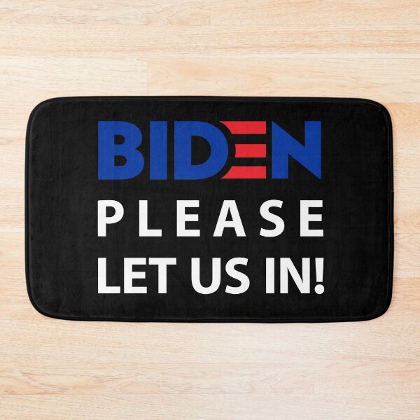 Item preview, Biden Please Let Us In designed and sold by entwistle2.