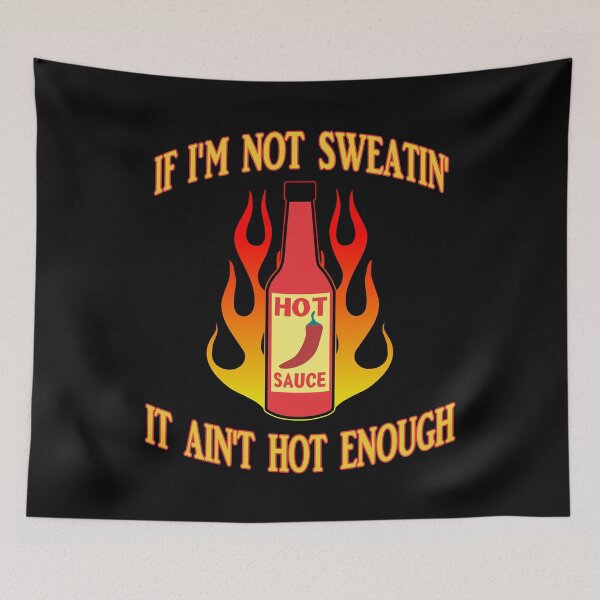 Item preview, funny hot sauce - if i'm not sweatin' it ain't hot enough designed and sold by baingraphics.