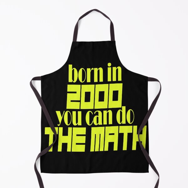 Item preview, born in 2000 you can do the math designed and sold by itsarti.