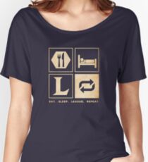Eat. Sleep. League. Repeat. Women's Relaxed Fit T-Shirt