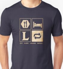 Eat. Sleep. League. Repeat. Unisex T-Shirt