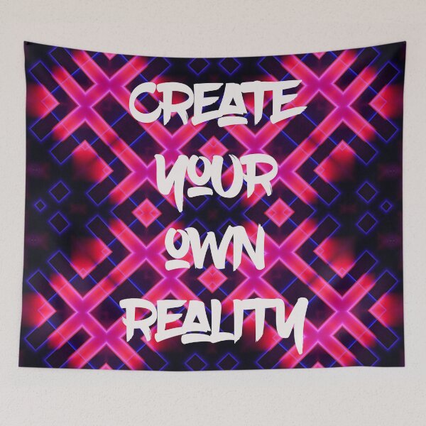 Item preview, Create your own reality! designed and sold by lifeloverarts.