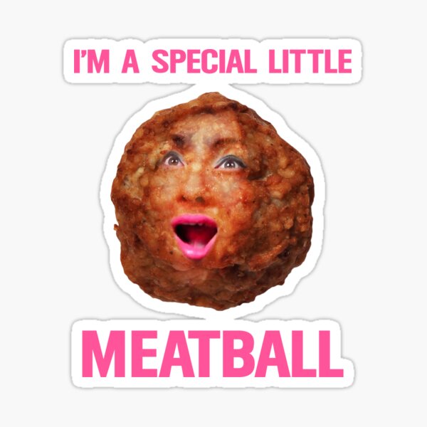 I'm A Special Little Meatball Sticker
