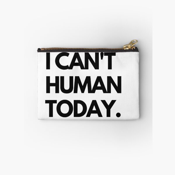 Item preview, I can't human today Funny Slogan introvert gift for introverts lazy days slogan designed and sold by AwesomeUnique.
