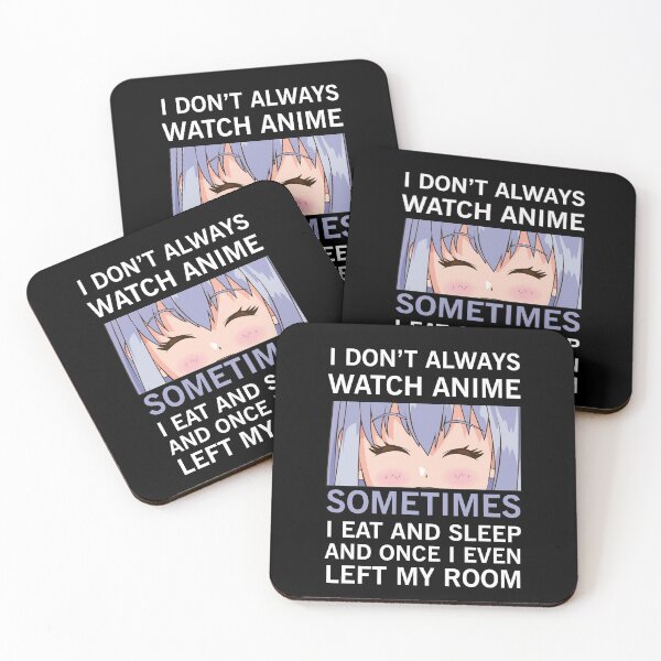 Item preview, I Don't Always Watch Anime designed and sold by NajoFashions.