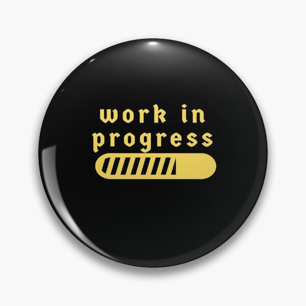 Item preview, Work In Progress designed and sold by DigitalNobleman.