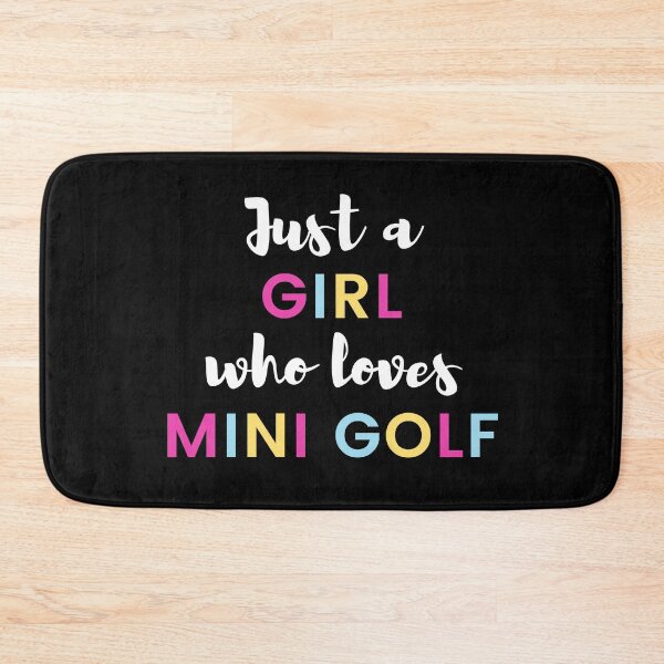 Item preview, Just a girl who loves mini golf designed and sold by TheGreenGoat.