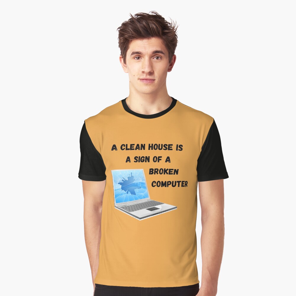 Broken Computer Cleaning Lady Gift Humor Graphic T-Shirt