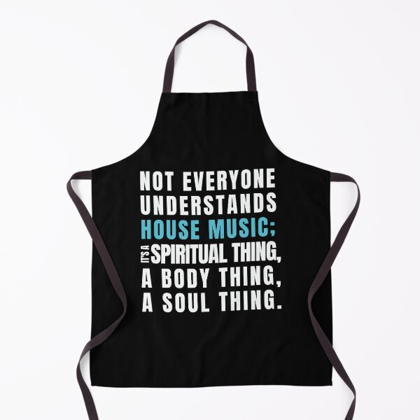 Item preview, Not everyone understands house music | House djs gift designed and sold by paulo silveira.