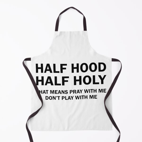 Item preview, Half hood half holy that means pray with me don’t play me designed and sold by Realme9876.