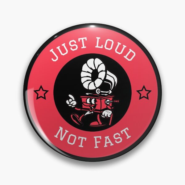 Item preview, Just Loud Not Fast designed and sold by Marvelpic.