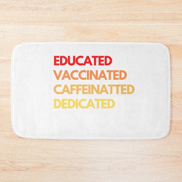 Item preview, Educated Vaccinated Caffeinated Dedicated  designed and sold by MerlinTea.