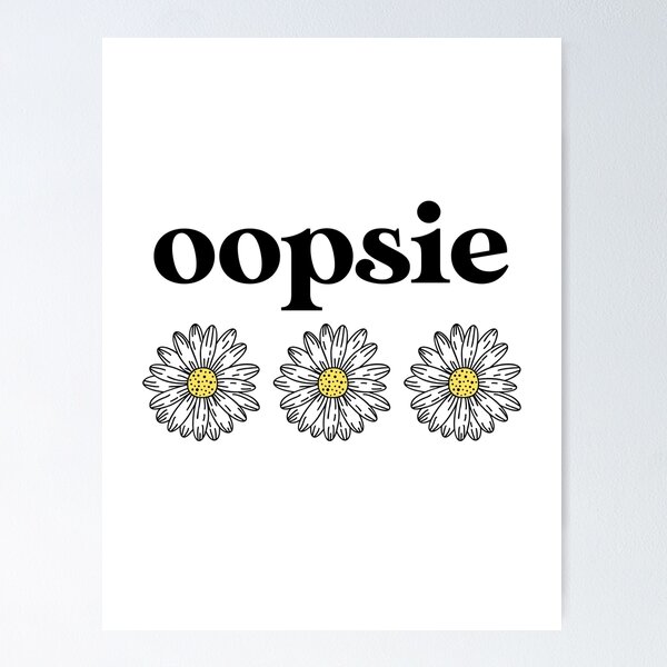 Item preview, Oopsie Daisy designed and sold by kjanedesigns.