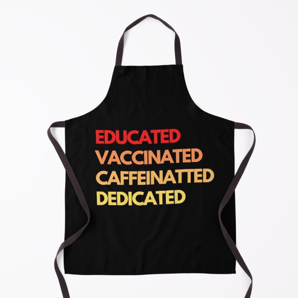 Item preview, Educated Vaccinated Caffeinated Dedicated designed and sold by MerlinTea.