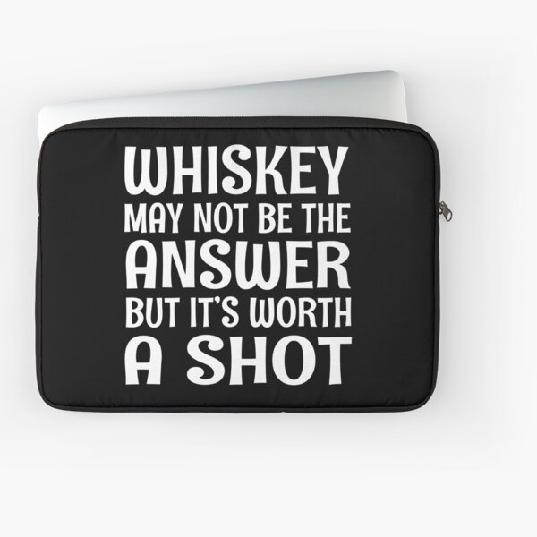 Item preview, Whiskey may not be the answer but it's worth a shot designed and sold by pearlindustries.