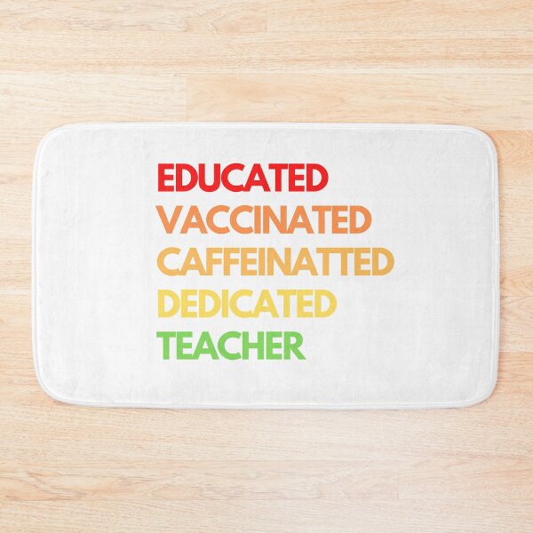 Item preview, Educated Vaccinated Caffeinated Dedicated Teacher designed and sold by MerlinTea.