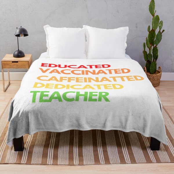 Item preview, Educated Vaccinated Caffeinated Dedicated Teacher designed and sold by MerlinTea.