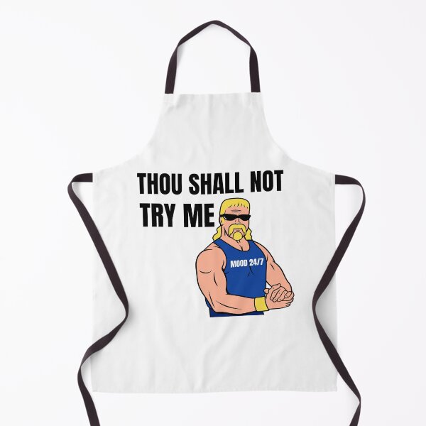 Item preview, Thou Shall Not Try Me Mood 24 7 Funny Desgin designed and sold by KLINESTORE.